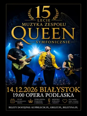 Grafika promocyjna wydarzenia QUEEN SYMFONICZNIE XV-lecie w Białymstoku