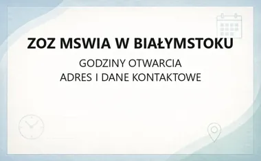 ZOZ MSWiA w Białymstoku - kontakt, godziny, informacje
