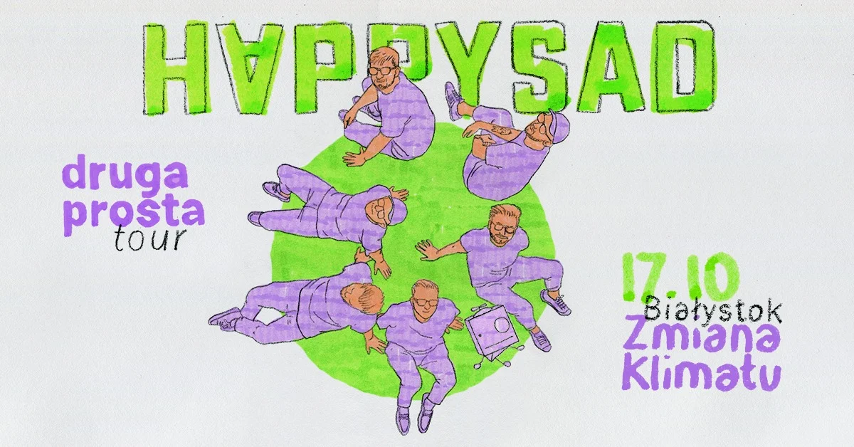 Obrazek przedstawia grafikę promocyjną wydarzenia Koncert Happysad w Białymstoku w ramach trasy Druga Prosta