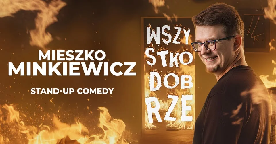 Grafika promocyjna wydarzenia Białystok II termin! Mieszko Minkiewicz: Wszystko dobrze – stand-up