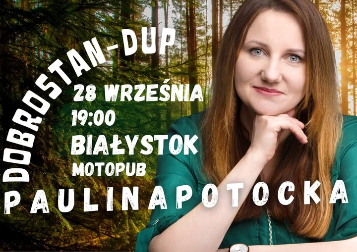 Obrazek przedstawia grafikę promocyjną wydarzenia Paulina Potocka z programem „Dobrostan” w Białymstoku