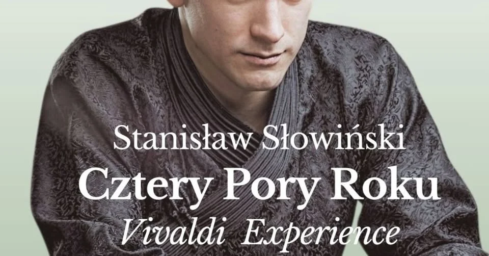 Obrazek przedstawia grafikę promocyjną wydarzenia Koncert Stanisława Słowińskiego z interpretacją Czterech Pór Roku w Białymstoku