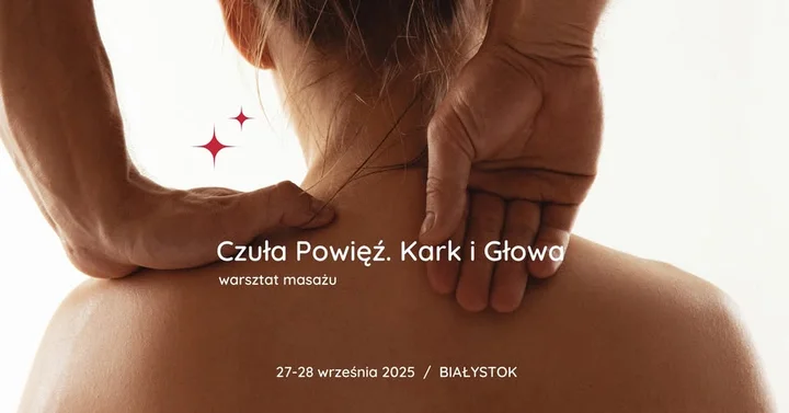 Obrazek przedstawia grafikę promocyjną wydarzenia Masaż powięziowy karku i głowy — 2-dniowy warsztat w Białymstoku