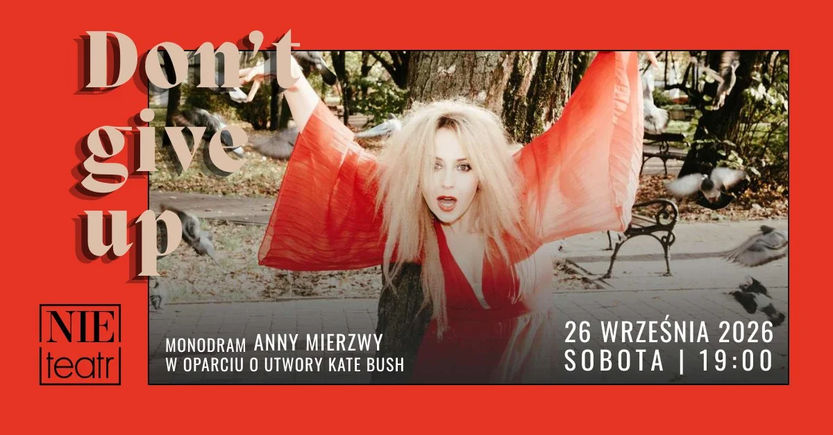 Grafika promocyjna wydarzenia DONT GIVE UP – Anna Mierzwa w Białymstoku