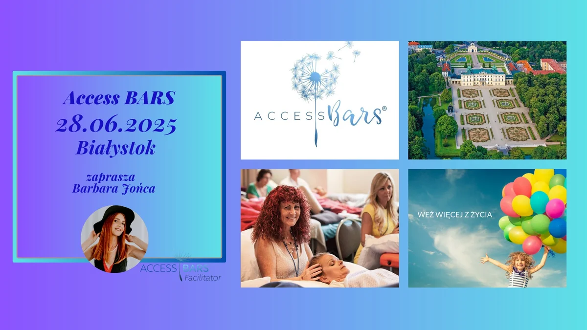 Grafika promocyjna wydarzenia Kurs Access BARS® w Białymstoku – nauka techniki relaksacyjnej i rozwoju świadomości