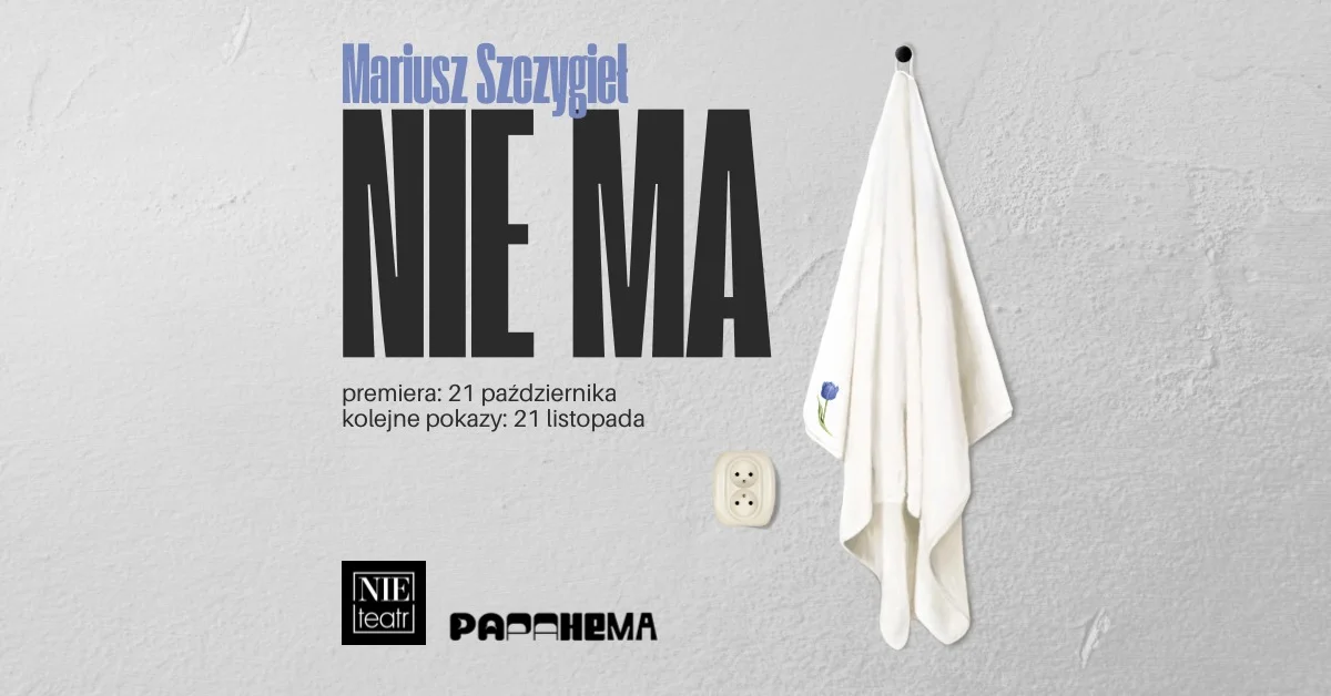 Grafika promocyjna wydarzenia NIE MA premiera spektaklu