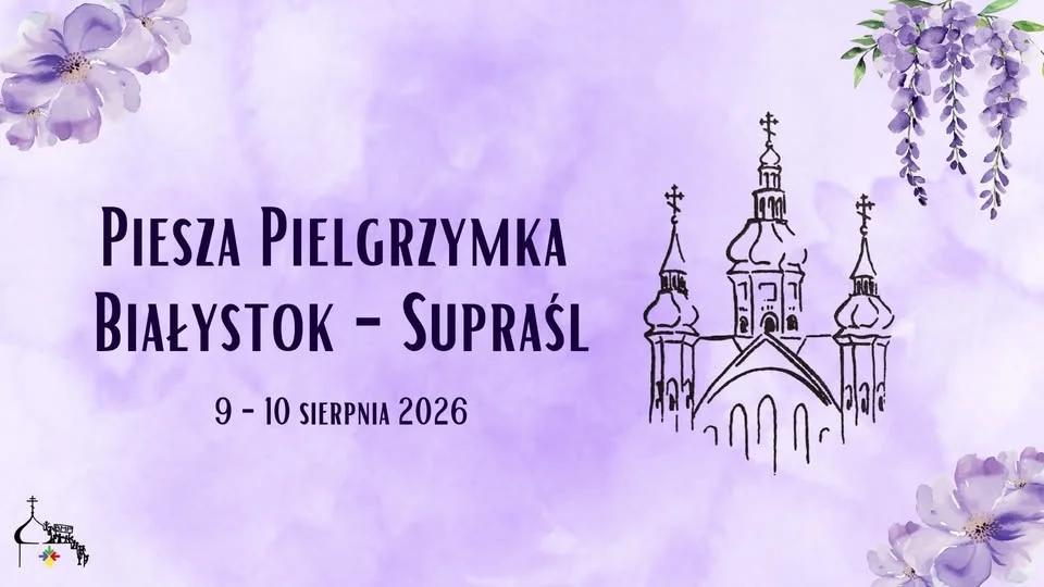 Grafika promocyjna wydarzenia Piesza Pielgrzymka Białystok-Supraśl 2026 – program i zapisy