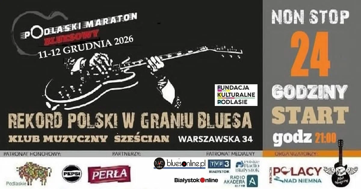 Grafika promocyjna wydarzenia PODLASKI MARATON BLUESOWY VIII – 24 godziny bluesa