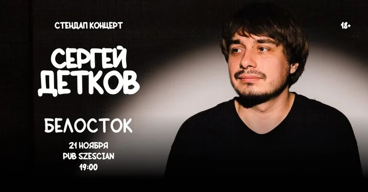 Grafika promocyjna wydarzenia Siergiej Detkow - Białystok: nowy koncert stand-up