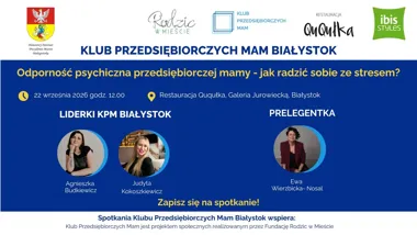 Klub Przedsiębiorczych Mam Białystok – odporność psychiczna