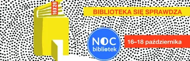 Grafika promocyjna wydarzenia Noc Bibliotek 2026 w Choroszczy: Biblioteka się sprawdza
