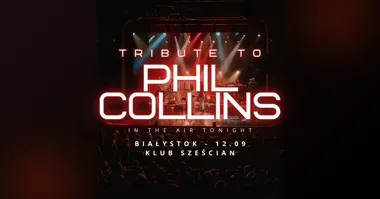 Phil Collins Tribute | In the Air Tonight – koncert w Białymstoku