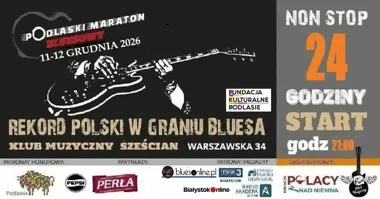 Grafika promocyjna wydarzenia PODLASKI MARATON BLUESOWY VIII – 24 godziny bluesa