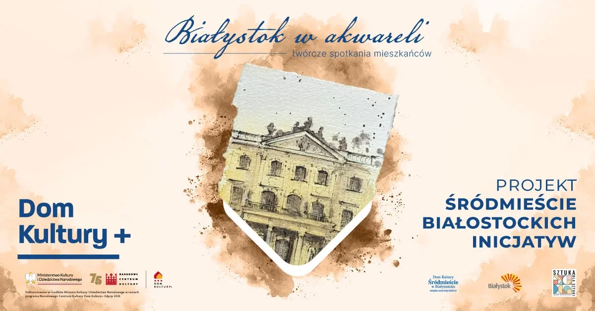 Grafika promocyjna wydarzenia Białystok w akwareli – warsztaty artystyczne