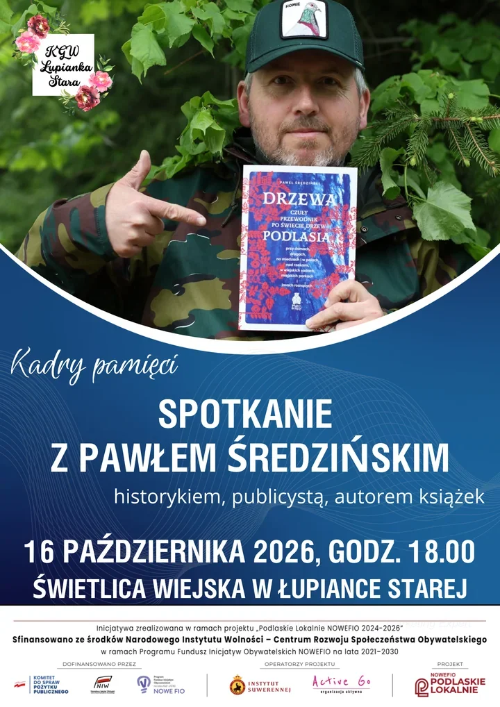 Paweł Średziński opowie o Narwiańskim Parku. Spotkanie w Łupiance Starej
