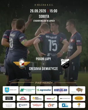 Pogoń Łapy broni miejsca na podium. W sobotę podejmie Cresovię