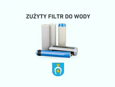 Zużyty filtr do wody nie trafia do jednego kosza i łatwo tu o pomyłkę