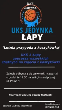 UKS Jedynka Łapy zaprasza na wakacyjne zajęcia z koszykówki