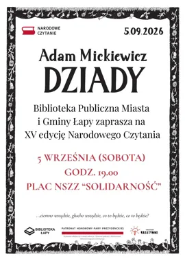 „Dziady” zabrzmią pod gołym niebem. Narodowe Czytanie w Łapach