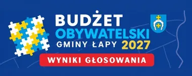 Osiem projektów z Budżetu Obywatelskiego Łap otrzyma 790 tys. zł