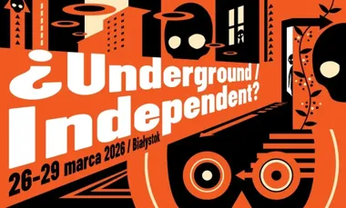 Underground / Independent - od Białowieży po raveRanek, kino i koncerty