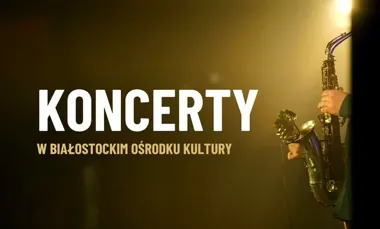Muzyka na Legionowej - jazz, blues i rap w Białostockim Ośrodku Kultury