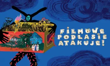 Podlasie znów rusza z kamerą - Filmowe Podlasie Atakuje! wraca jesienią