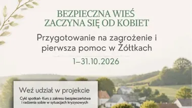 Pięć bezpłatnych spotkań o bezpieczeństwie. Kurs rusza w Żółtkach