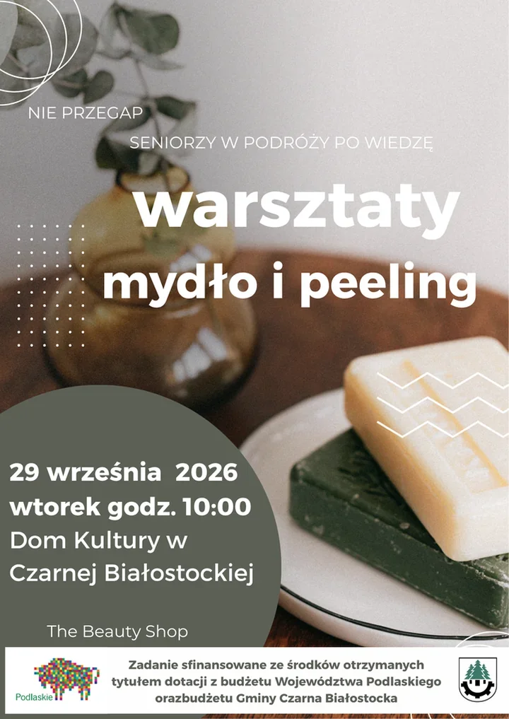 Seniorzy zrobią własne mydło i peeling podczas warsztatów