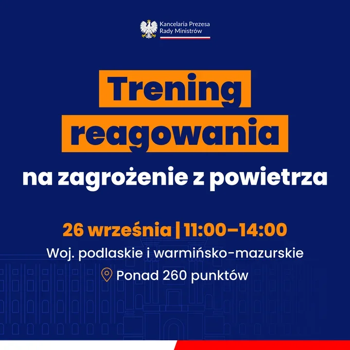 Plakat informacyjny Kancelarii Prezesa Rady Ministrów zapowiadający 26 września trening reagowania na zagrożenie z powietrza w województwach podlaskim i warmińs