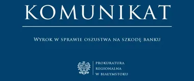 14 tys. zł kredytu i fałszywe zaświadczenie. Wyrok w Białymstoku