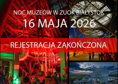 Miejsca na Noc Muzeów w ZUOK rozeszły się błyskawicznie