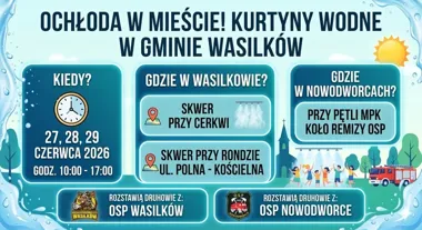 Kurtyny wodne wróciły do Wasilkowa i Nowodworców. W trzech miejscach dają chwilę ulgi
