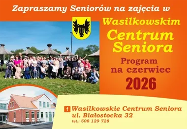 W Wasilkowskim Centrum Seniora czerwiec upłynie pod znakiem ruchu i spotkań