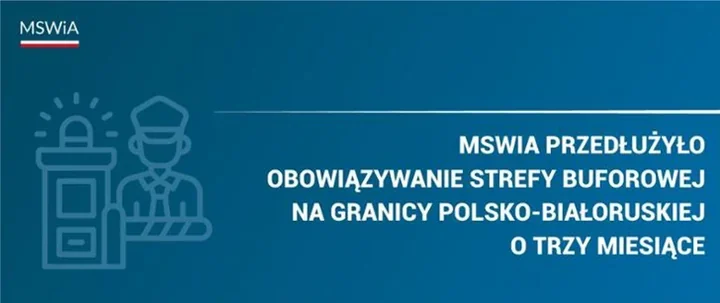 MSWiA przedłuża strefę buforową na granicy polsko‑białoruskiej – co to oznacza dla regionu